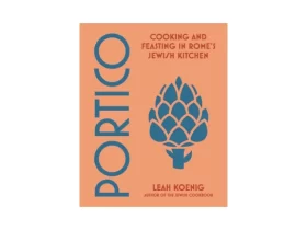 Portico: Cooking and Feasting in Rome's Jewish Kitchen