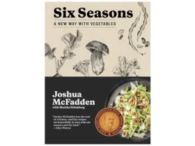 Six Seasons: A New Way with Vegetables - A Culinary Journey Through the Year